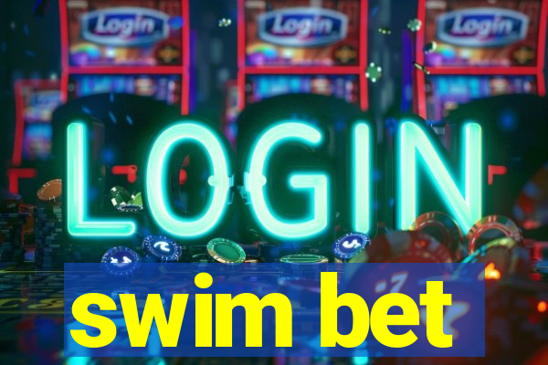 swim bet